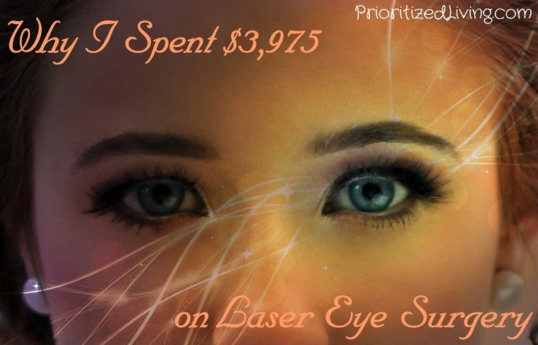 Why I Spent 3975 on Laser Eye Surgery