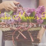 Make Mom’s Day Without Spending a Fortune