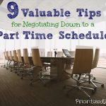 9 Valuable Tips for Negotiating Down to a Part-Time Schedule