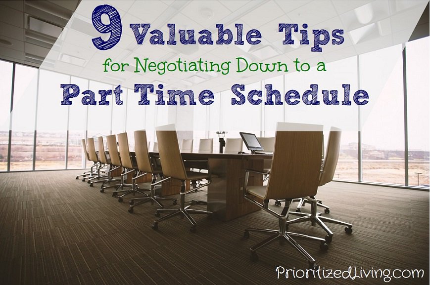 9 Valuable Tips for Negotiating Down to a Part-Time Schedule