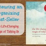 Reviewing an Organizing Bestseller:  The Life-Changing Magic of Tidying Up (Part 2)