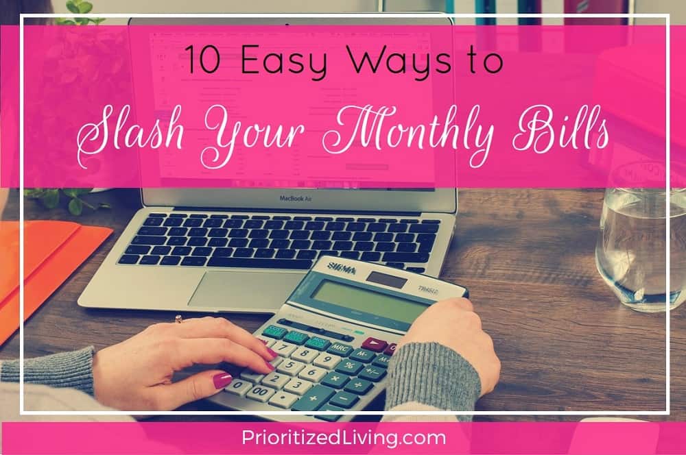 10 Easy Ways to Slash Your Monthly Bills
