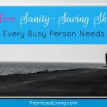 More Sanity-Saving Skills Every Busy Person Needs