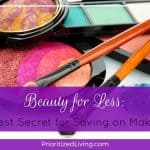 Beauty for Less: My Best Secret for Saving on Make-Up