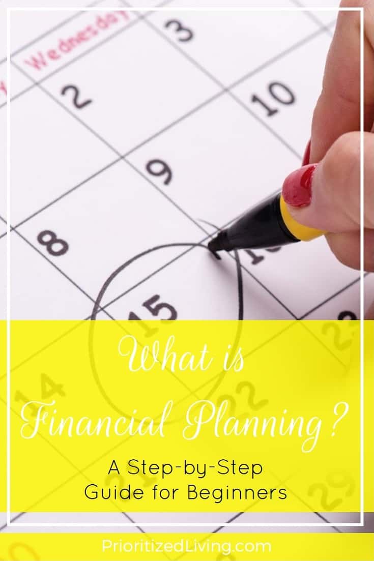 What is financial planning? And how can you use it to reach your money goals? Transform into a pro with these four key steps. | What is Financial Planning - A Step-by-Step Guide for Beginners | Prioritized Living