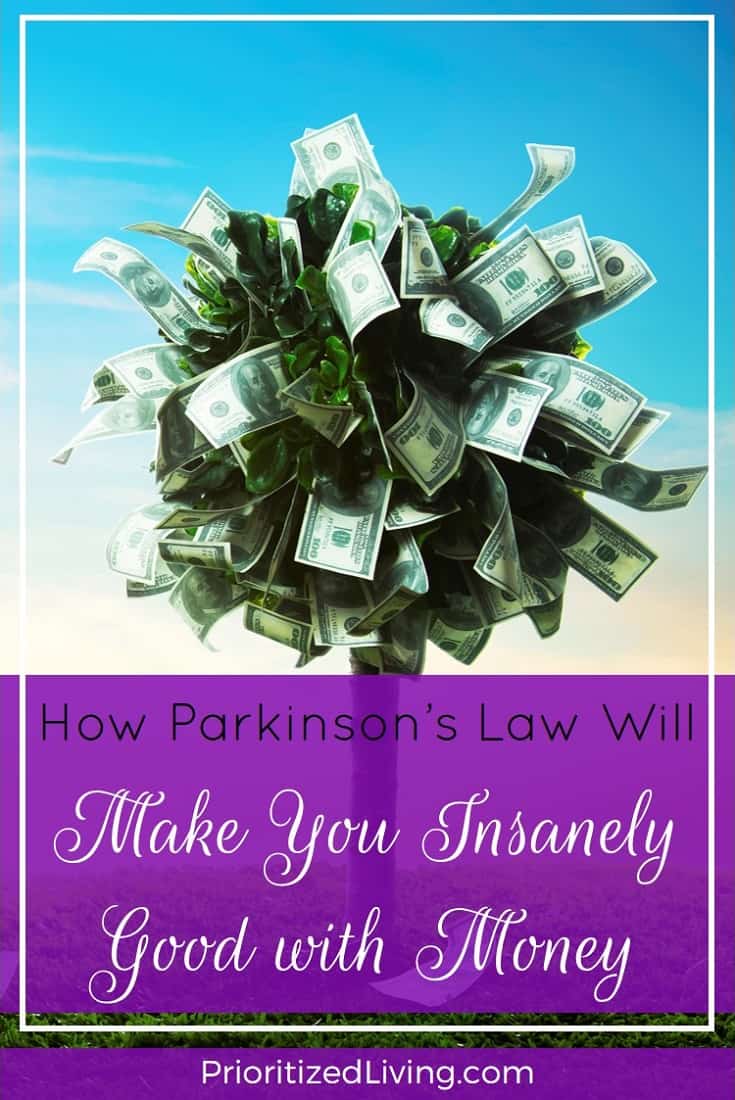 Your lifestyle expenses increase so as to use up the income available. So how can this twist on Parkinson's Law make you a money-saving whiz? | How Parkinson's Law Will Make You Insanely Good with Money | Prioritized Living