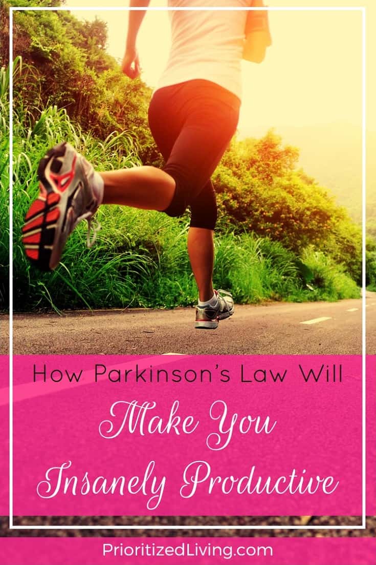 Parkinson's Law says that the more time you have to accomplish something, the longer it will take. Here's how you can use it to become insanely productive. | How Parkinson's Law Will Make You Insanely Productive | Prioritized Living