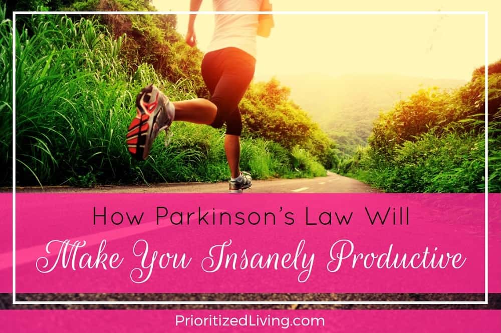 How Parkinson's Law Will Make You Insanely Productive