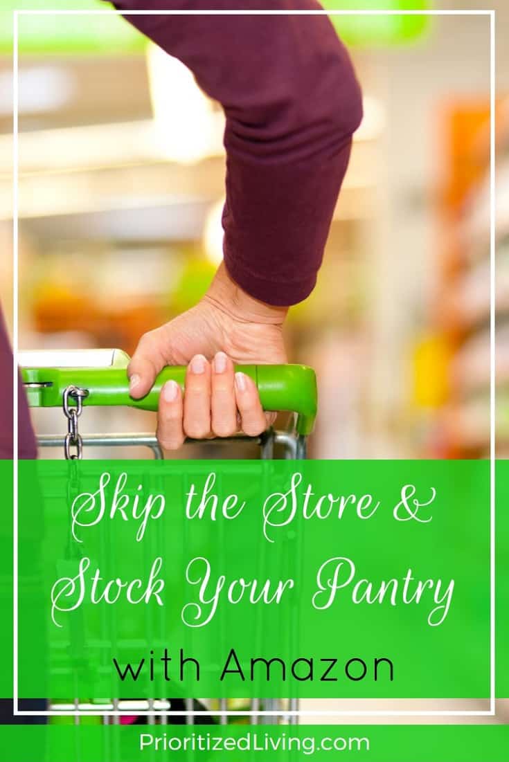 What if you never had to hit the store at the most inconvenient time possible? What if your pantry essentials landed magically on your doorstep? Here's how. | Skip the Store & Stock Your Pantry with Amazon | Prioritized Living