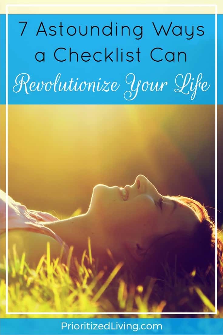 If you hate the idea of a checklist or you've only thought to apply them to one area of your life, you are missing out on an incredible productivity tool! | 7 Astounding Ways a Checklist Can Revolutionize Your Life | Prioritized Living