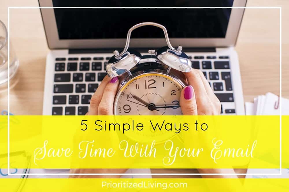 5 Simple Ways to Save Time With Your E-Mail