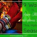 9 Ways to Save Money & Stress Less This Holiday Season