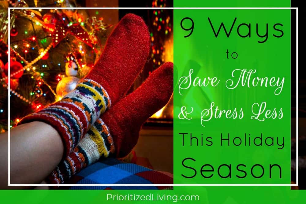 9 Ways to Save Money and Stress Less This Holiday Season