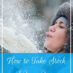 How to Take Stock of Your Year | Prioritized Living