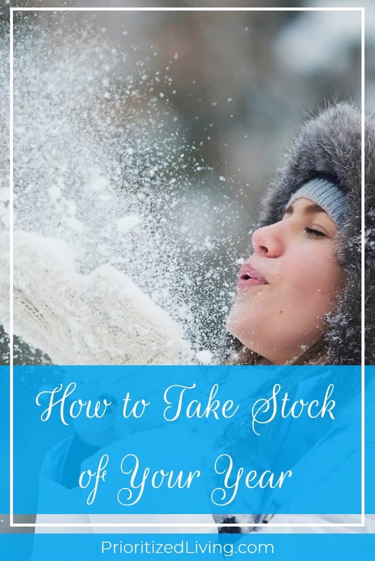 Ready to make the most of the new year? Start by taking stock of this year. Here's how you can assess where you are, what you're doing right, and what you can do even better next year. | How to Take Stock of Your Year | Prioritized Living