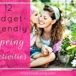 12 Budget-Friendly Spring Activities Your Family Will Love