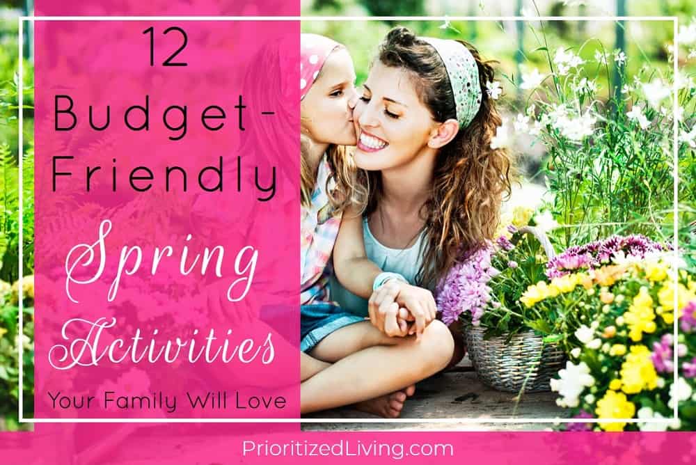 12 Budget-Friendly Spring Activities Your Family Will Love