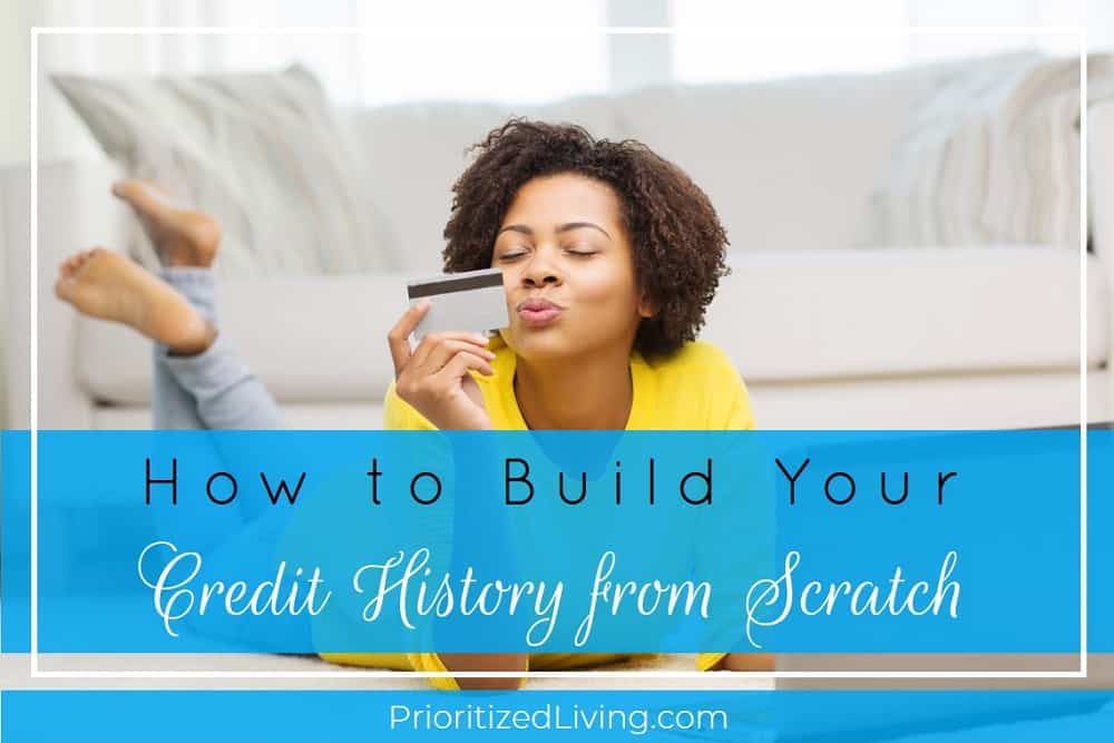 How to Build Your Credit History from Scratch