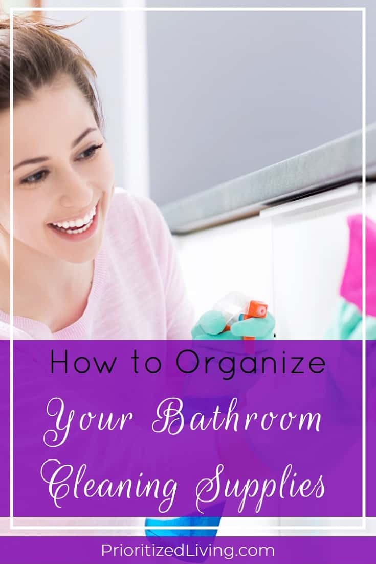 Want to make cleaning your bathroom quicker, easier, and less stressful? Increase your efficiency and save your sanity by organizing your bathroom cleaning supplies with this easy-to-use system. | How to Organize Your Bathroom Cleaning Supplies | Prioritized Living