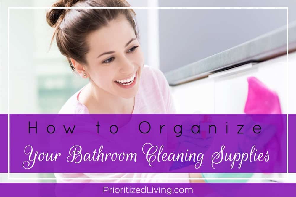 How to Organize Your Bathroom Cleaning Supplies