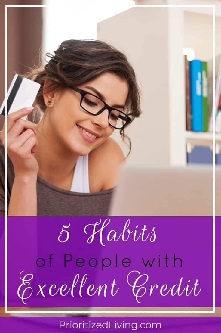 Ranging from 300 to a perfect 850, your FICO score determines what credit is available to you and at what rate. If you want to know how to gain -– and maintain –- an excellent credit score, you can learn from these five habits of card-carrying members of the 800 club. | 5 Habits of People with Excellent Credit | Prioritized Living