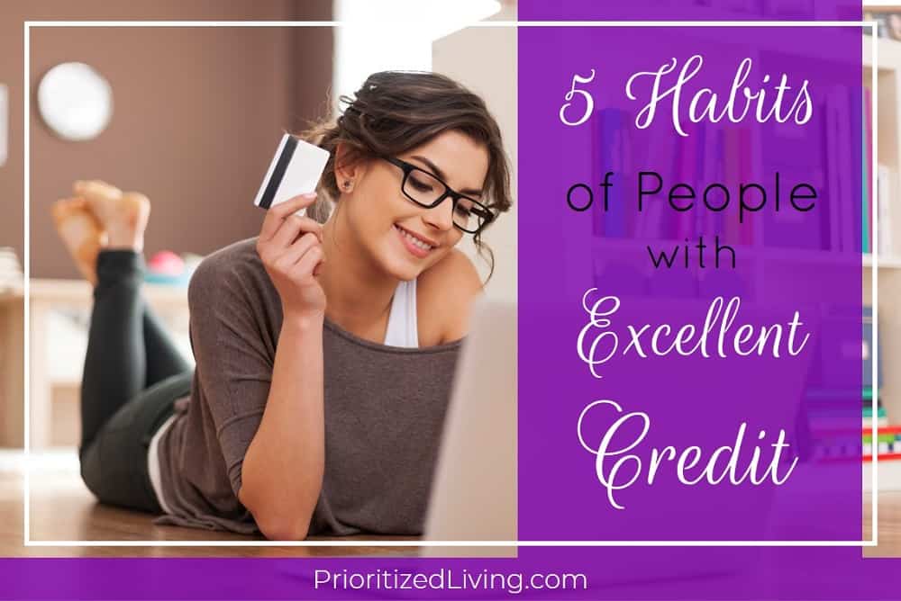 5 Habits of People with Excellent Credit