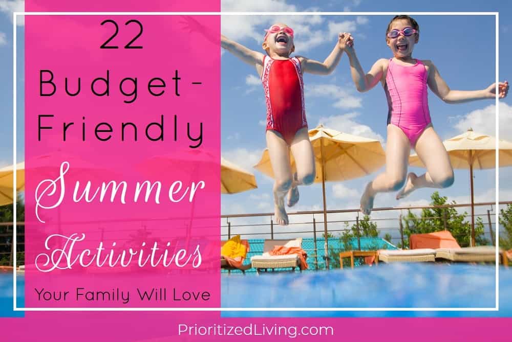 22 Budget-Friendly Summer Activities Your Family Will Love