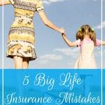 Are you making one of these five major life insurance mistakes? Here's your plan for avoiding those missteps and protecting your loved ones with confidence. | 5 Big Life Insurance Mistakes You Didn't Know You Were Making | Prioritized Living