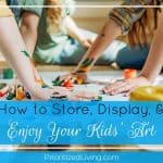 How to Store, Display, and Enjoy Your Kids’ Art