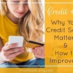 Credit 101: Why Your Credit Score Matters & How to Improve It
