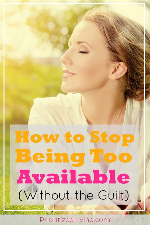 How to Stop Being Too Available