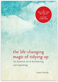 The Life-Changing Magic of Tidying Up