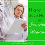 How to Save Money on Prescription Medications