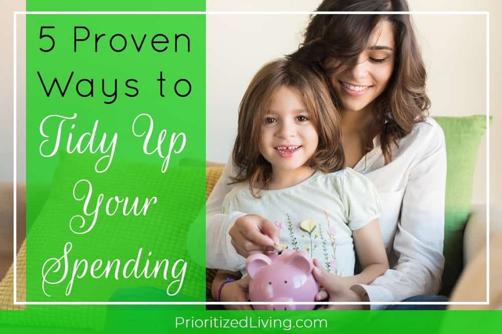 5 Proven Ways to Tidy Up Your Spending