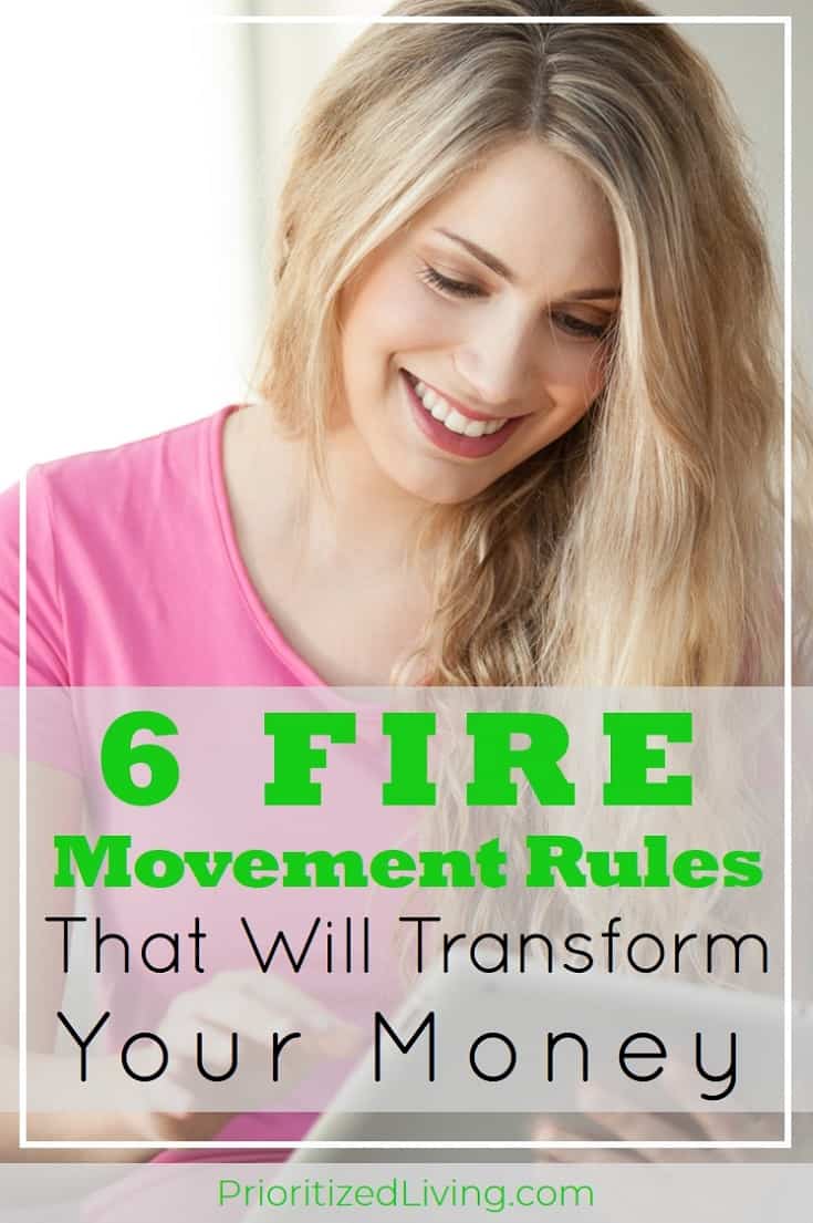 Grow your money, plan for retirement, and reach your financial goals. Even if you're not a FIRE follower, you can definitely employ these 6 rules. | 6 FIRE Movement Rules That Will Transform Your Money | Prioritized Living