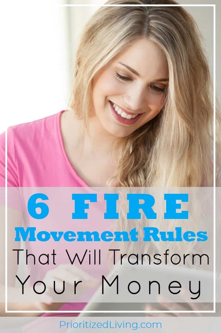 Grow your money, plan for retirement, and reach your financial goals. Even if you're not a FIRE follower, you can definitely employ these 6 rules. | 6 FIRE Movement Rules That Will Transform Your Money | Prioritized Living