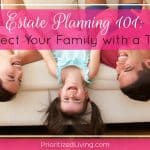 Estate Planning 101: Protect Your Family with a Trust