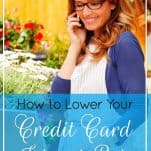 Want to slash your credit card's interest rate? The secret is in negotiating your rate (and it's easier than you think)! Here's what you need to know. | How to Lower Your Credit Card Interest Rate | Prioritized Living