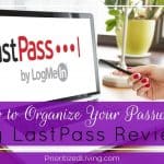 How to Organize Your Passwords: My LastPass Review