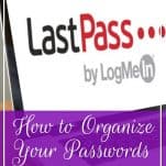 Looking for a password manager to help you organize your login credentials once and for all? Learn how to do that (and more!) in my LastPass review. | How to Organize Your Passwords: My LastPass Review | Prioritized Living