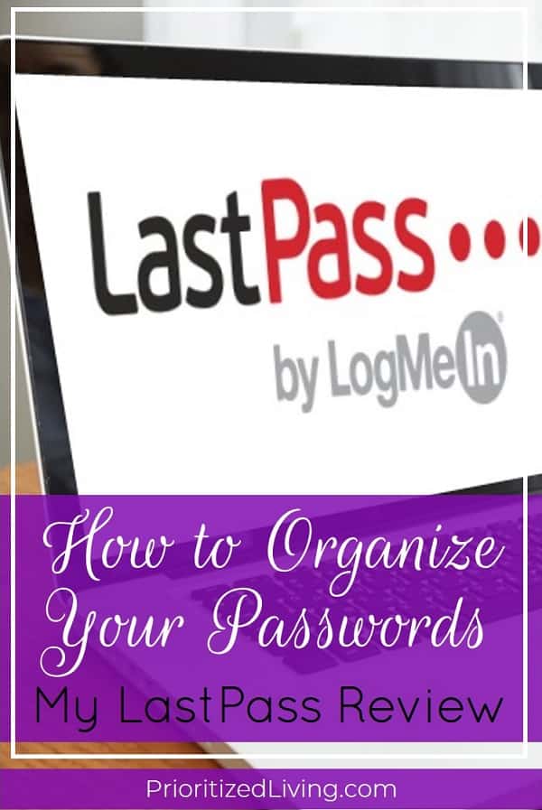 Looking for a password manager to help you organize your login credentials once and for all? Learn how to do that (and more!) in my LastPass review. | How to Organize Your Passwords: My LastPass Review | Prioritized Living