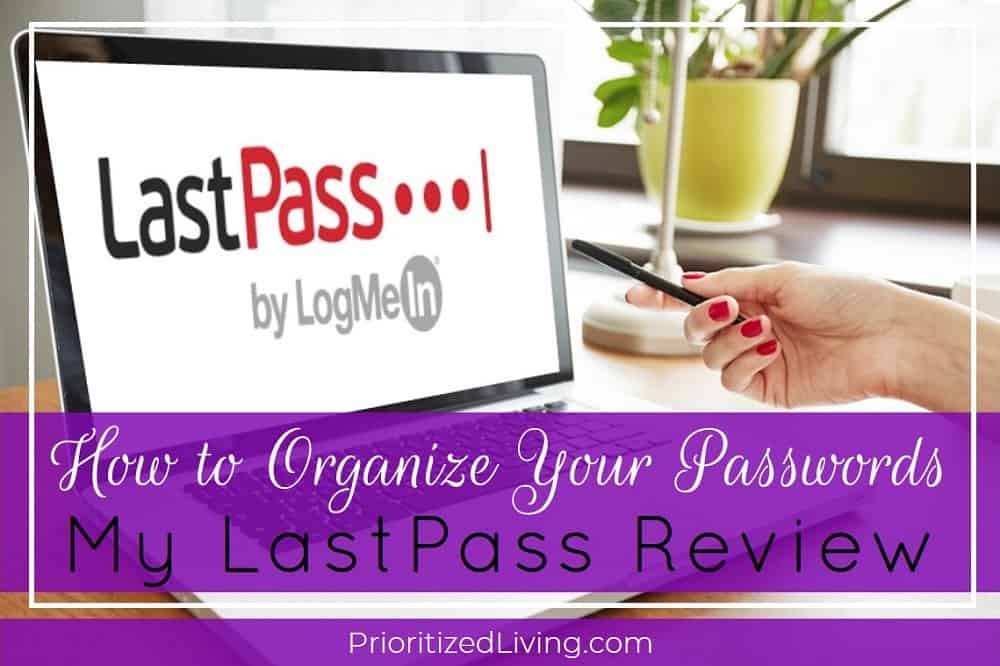 How to Organize Your Passwords - My LastPass Review
