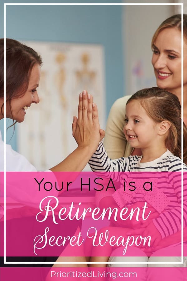 You're already saving for retirement with an IRA or 401(k). But an HSA is a secret weapon that takes your savings plan to a new level with unique benefits! | Your HSA is Actually a Retirement Secret Weapon | Prioritized Living