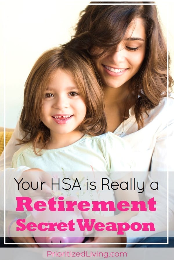 You're already saving for retirement with an IRA or 401(k). But an HSA is a secret weapon that takes your savings plan to a new level with unique benefits! | Your HSA is Actually a Retirement Secret Weapon | Prioritized Living