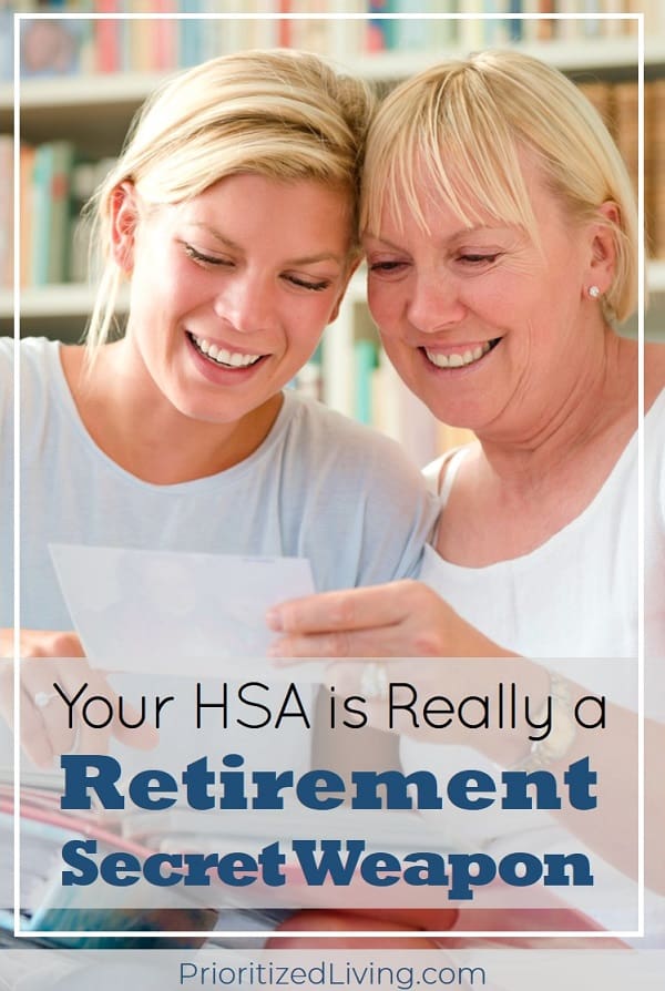 You're already saving for retirement with an IRA or 401(k). But an HSA is a secret weapon that takes your savings plan to a new level with unique benefits! | Your HSA is Actually a Retirement Secret Weapon | Prioritized Living