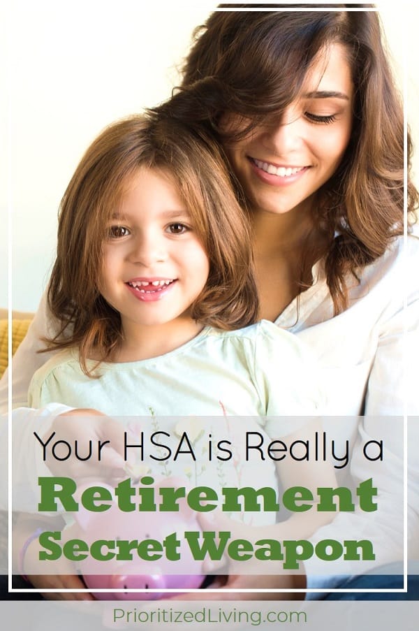 You're already saving for retirement with an IRA or 401(k). But an HSA is a secret weapon that takes your savings plan to a new level with unique benefits! | Your HSA is Actually a Retirement Secret Weapon | Prioritized Living