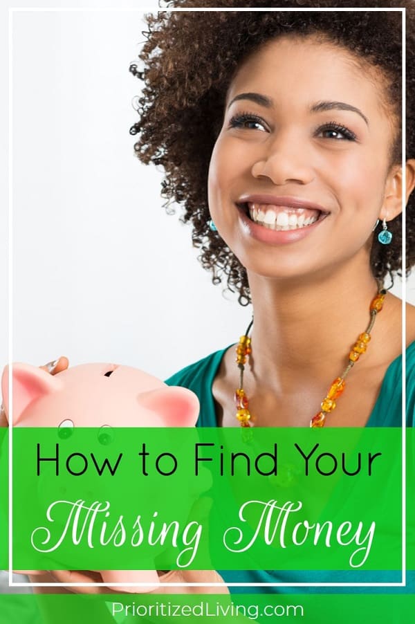 There are $58 billion of unclaimed funds in America. Is any of it yours? Here's how to find your missing money and claim it once and for all. | Got Unclaimed Funds? Here's How to Find Your Missing Money | Prioritized Living