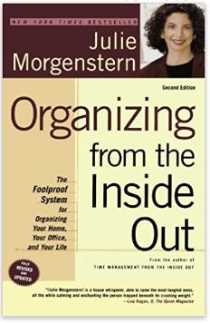 Organizing from the Inside Out - Julie Morgenstern