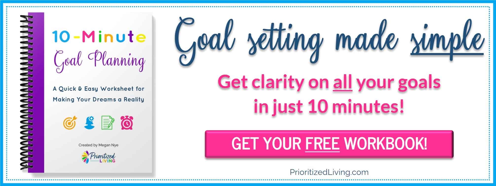 Get the 10-Minute Goal Planning free!